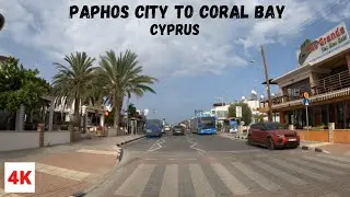 DRIVING from PAPHOS CITY to CORAL BAY in CYPRUS 4K (60fps)