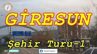 GİRESUN ŞEHİR TURU-1 / GİRESUN CITY TOUR-1 / جولة مدينة جيرسون -1