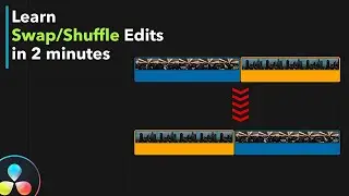 Learn Swap/Shuffle Edits to Edit FASTER in DaVinci Resolve