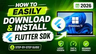 How to Set Up Flutter Development Environment on Windows 11 (2026)