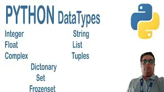 Python Data Type || Integer || Float || Complex || List || Tuple || String || Set || Frozenset
