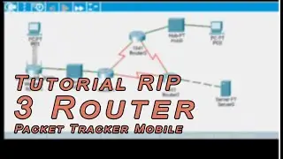 Tutorial Packet Tracker Mobile | 3 Dynamic Routing - RIP