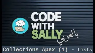 Arabic - Beginner's Guide to Salesforce Apex: Collections (1) - Lists