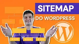 Como Gerar o SiteMap do WordPress 🗺️ (2024) Hostinger Brasil