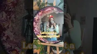 Painting my mirror 🎨