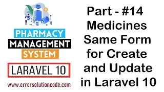 #14 Medicines Same Form for Create and Update in Laravel | Pharmacy Management System in Laravel 10
