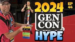 Ep 44 - Gen Con 2024 Preview