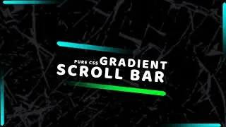 UI Pure CSS Gradient Scroll Bar | Encrypted Code