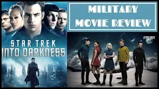 STAR TREK INTO DARKNESS (2013) - MILITARY MOVIE REVIEW