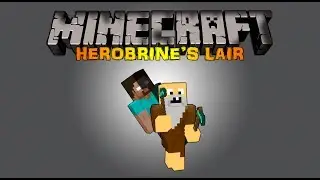Minecraft | Herobrines Lair -Part 1