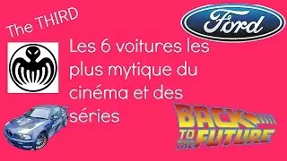 Les 6 voitures les plus mytique du cinéma et des séries
