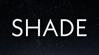 IAMDDB - Shade (Lyrics) 