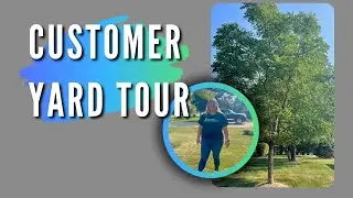 Customer Yard Tour