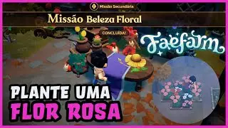 Fae Farm: Missão Beleza Floral - Plante Uma Flor Rosa