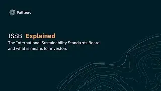 Explained | the International Sustainability Standards Board (ISSB) and what it means for investors