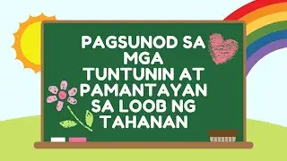 Pagsunod sa Tuntunin at Pamantayan sa Loob ng Tahanan ║ ESP 2 Quarter 1 Week 5