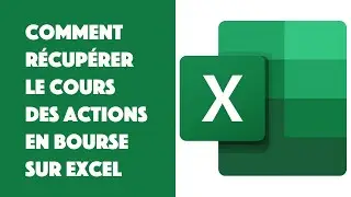 Comment récupérer le cours des actions en Bourse sur Excel ?