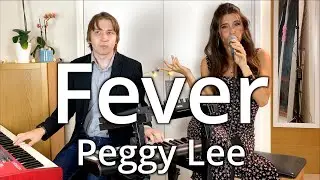 Fever | Peggy Lee | Piano/Vocal Cover