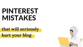Common Pinterest mistakes I made and how you can avoid them in 2020