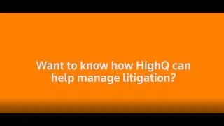 HighQ - Litigation Management