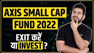 Axis Small Cap Fund 2022 | Best Small Cap Fund 2022 | Best Mutual Fund to invest in 2022