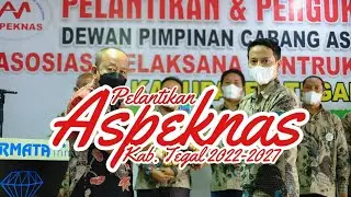 Pelantikan ASPEKNAS Kab. Tegal 2022-2027