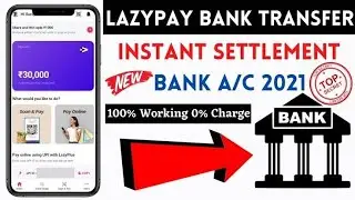 Lazypay to Bank account | Instant transfer | New working tricks |