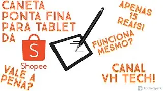 Caneta Touch barata para Tablet Stylus de ponta fina da SHOPEE! Apenas 15 Reais! Será que funciona?