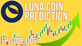 LUNA Coin Price Prediction Ep 006 - Terra Technical Analysis