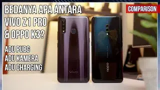 vivo Z1 Pro & OPPO K3 Bedanya Apa?
