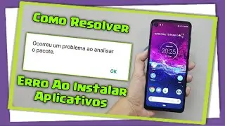 Como Resolver Ocorreu Um Problema Ao Analisar o pacote (Erro Ao Instalar Aplicativos)