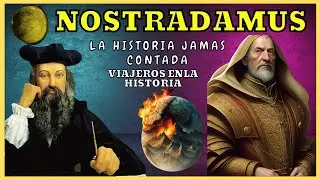 Las PROFEC1AS de NOSTRADAMUS y su historia jamás contada