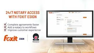 Foxit eSign | NotaryLive Document Workflow Overview