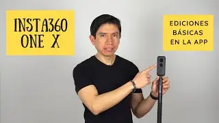 Como editar un video en tu celular utilizando la aplicación de Insta360 One X - Ediciones básicas