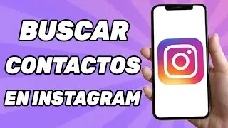Cómo Buscar Contactos en Instagram 2024