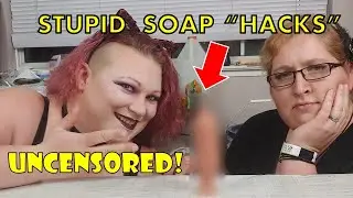 UNCENSORED- Soap Makers Try Soap Hacks from 5min Crafts ll Cat and Raven Designs