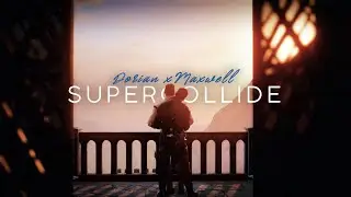 Dorian Pavus x Maxwell Trevelyan- SUPERCOLLIDE | #DragonAgeInquisition