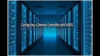 How to configure a Domain Controller using ADDS in Windows Server 2012,2012R2,2016 Active Directory
