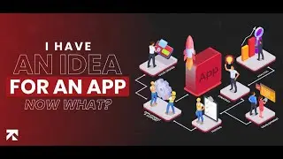 I Have an App Idea - Now What? [Step-by-Step Guide] For 2025 | Trango Tech