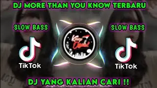 DJ MORE THAN YOU KNOW TERBARU SLOW BASS