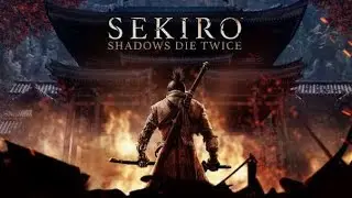 Прохождение Sekiro Shadows Die Twice - Часть 16:Ароматный цветок