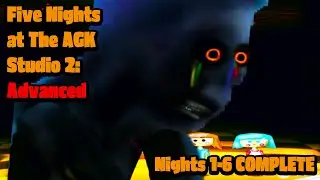 Five Nights at The AGK Studio 2: Advanced | Nights 1-6 COMPLETE [FNAF Fan Games 2024]