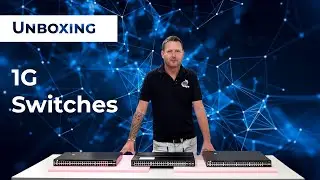Blending Open Software and Open Hardware | Unboxing 1G Switches from our SwitchLab