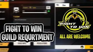 FIGHT TO WIN GUILD REQURTMENT || ഇങ്ങു വാ 🥰