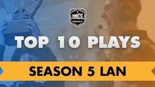 TOP 10 PLAYS | Season 5 LAN