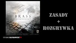 Brass Birmingham - zasady + rozgrywka