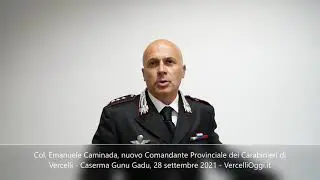 Col.  Emanuele Caminada, Comandante Provinciale dei Carabinieri