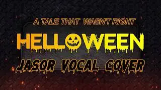A Tale That Wasn't Right - Helloween (Jasor Vocal Cover)