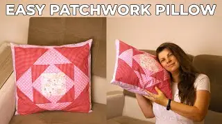 Beautiful DIY Patchwork Pillow [NO Math involved - super easy method]