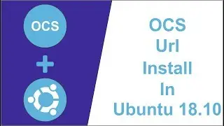 OCS URL Install In Ubuntu 18 04 18 10 19 04